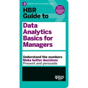 HBR Guide to Data Analytics Basics for Managers - by  Harvard Business Review (Hardcover) - 1 of 1