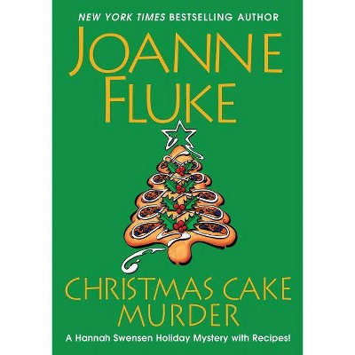 Christmas Cake Murder -  (Hannah Swensen Mysteries) by Joanne Fluke (Hardcover)