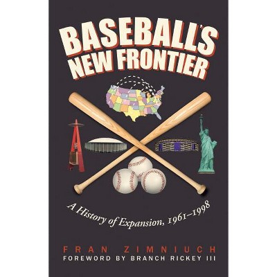 Baseball's New Frontier - by  Fran Zimniuch (Paperback)