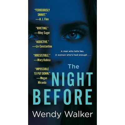 The Night Before - by  Wendy Walker (Paperback)