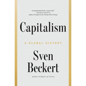 Capitalism - by  Sven Beckert (Hardcover) - 1 of 1