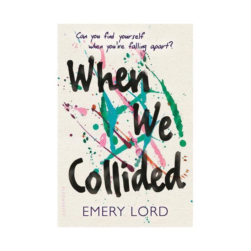 When We Collided - by  Emery Lord (Paperback), 1 of 2