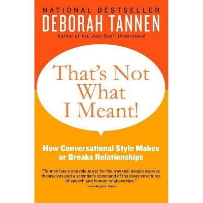 That's Not What I Meant! - by  Deborah Tannen (Paperback)