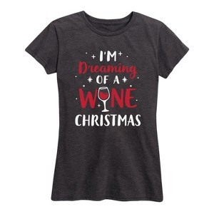 Women's - Instant Message - I'm Dreaming of a Wine Christmas- Women's Short Sleeve Graphic T-shirt Short Sleeve Graphic T-Shirt - 1 of 4