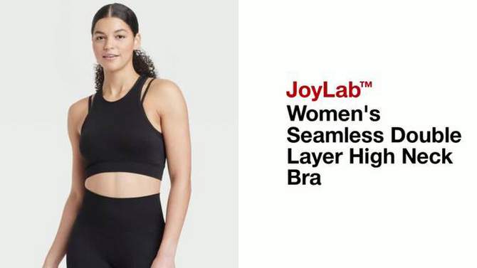 Women's Seamless Double Layer High Neck Bra - JoyLab™, 2 of 9, play video