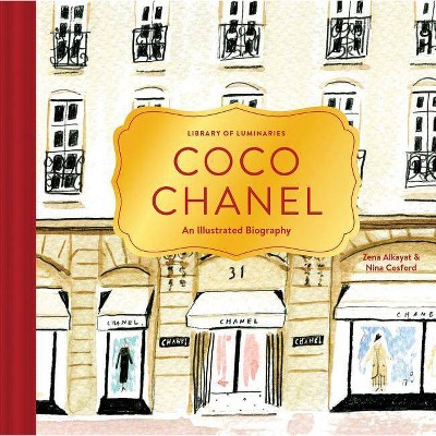 Library of Luminaries: Coco Chanel - by  Zena Alkayat (Hardcover)