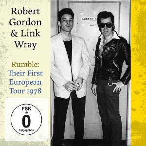 Robert Gordon & Link Wray - Rumble: Their First European Tour 1978 (CD) - 1 of 1