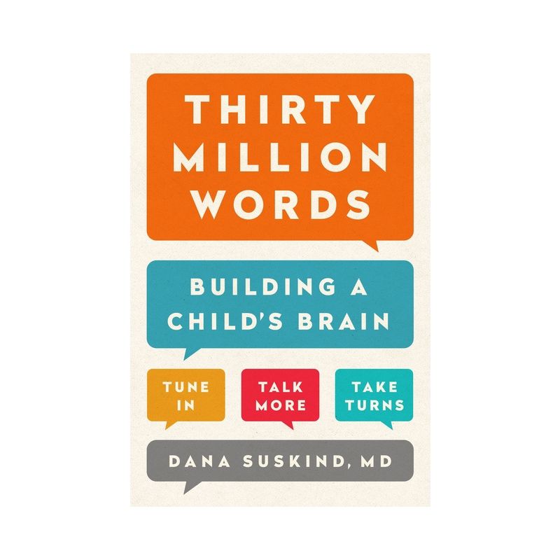 Thirty Million Words - by  Dana Suskind (Hardcover), 1 of 2