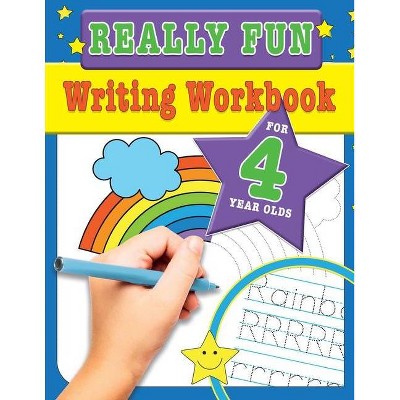 Really Fun Writing Workbook For 4 Year Olds - by  Mickey MacIntyre (Paperback)