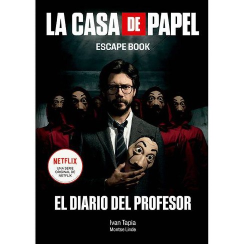 La Casa De Papel. Escape Book - By Ivan Tapia & Montse Linde (paperback) :  Target
