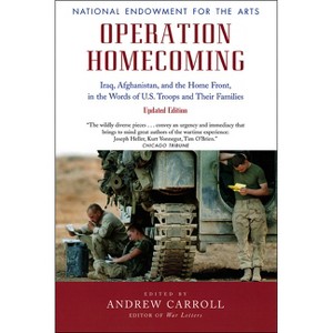 Operation Homecoming - (Research Division Report / National Endowment for the Arts) by  Andrew Carroll (Paperback) - 1 of 1