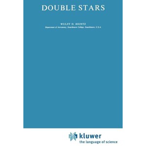 Double Stars - (Geophysics and Astrophysics Monographs) by  W D Heintz (Hardcover) - 1 of 1