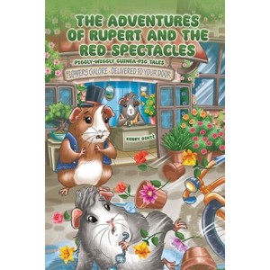 The Adventures of Rupert and The Red Spectacles - by  Kerry Dinté (Paperback) - 1 of 1