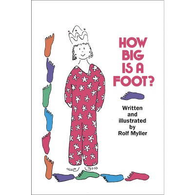 How Big Is a Foot? - (Young Yearling Book) by  Rolf Myller (Paperback)