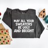 Simply Sage Market Women's  Garment Dyed Graphic Sweatshirt  Sweaters Be Ugly and Bright - 3 of 4