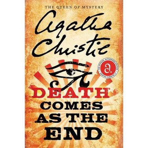 Death Comes as the End - (Agatha Christie Mysteries Collection (Paperback)) by  Agatha Christie (Paperback) - 1 of 1