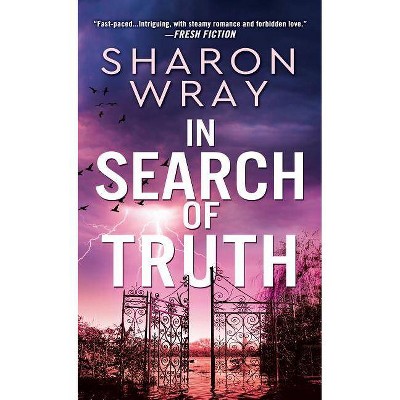 In Search of Truth - (Deadly Force) by  Sharon Wray (Paperback)