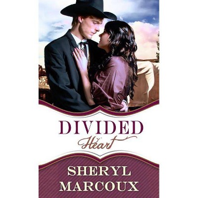 Divided Heart - by  Sheryl Marcoux (Paperback)