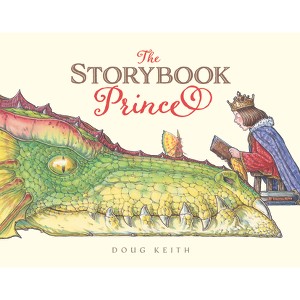 The Storybook Prince - by  Doug Keith (Hardcover) - 1 of 1