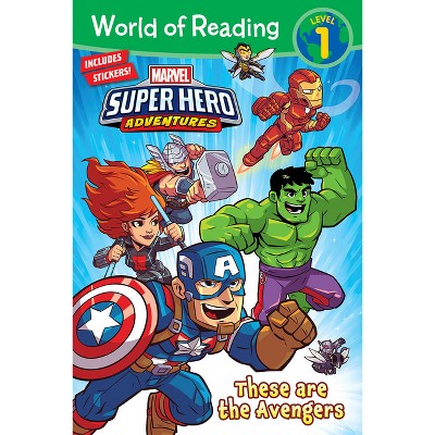 World of Reading: Marvel Super Hero Adventures: These Are the  Avengers-Level 1 - by Alexandra C West (Paperback)