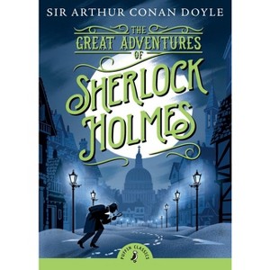 The Great Adventures of Sherlock Holmes - (Puffin Classics) by  Arthur Conan Doyle (Paperback) - 1 of 1