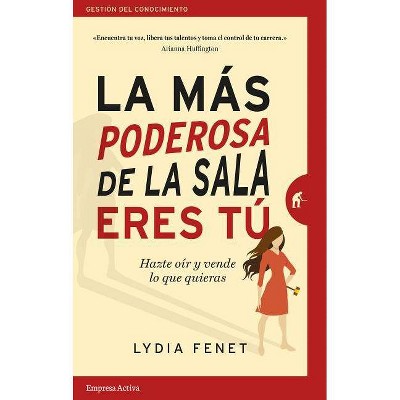 Mas Poderosa de la Sala Eres Tu, La - by  Lydia Fenet (Paperback)