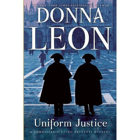 Uniform Justice Commissario Guido Brunetti Mysteries Paperback By Donna Leon Paperback - 