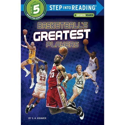 Basketball's Greatest Players - (Step Into Reading) by  S a Kramer (Paperback)