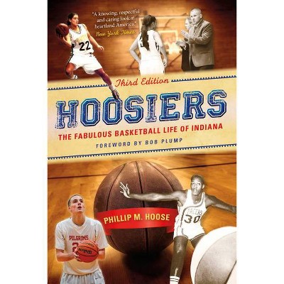 Hoosiers, Third Edition - 3rd Edition by  Phillip M Hoose (Paperback)