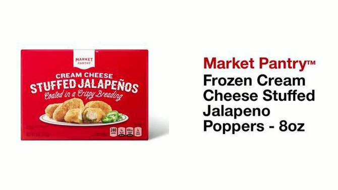 Frozen Cream Cheese Stuffed Jalapeno Poppers - 8oz - Market Pantry&#8482;, 2 of 5, play video