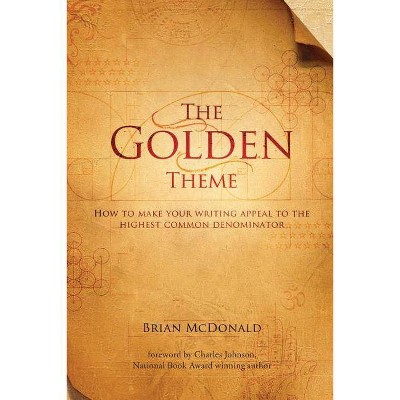 The Golden Theme - by  Brian McDonald (Paperback)