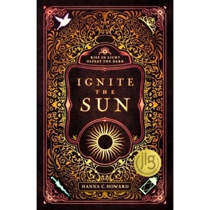 Ignite the Sun - by Hanna Howard - 1 of 1