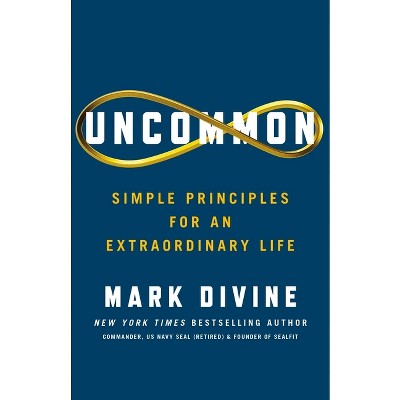 Uncommon - by  Mark Divine (Hardcover)