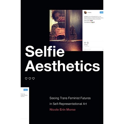 Selfie Aesthetics - by Nicole Erin Morse