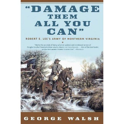 Damage Them All You Can - by  George Walsh (Paperback)