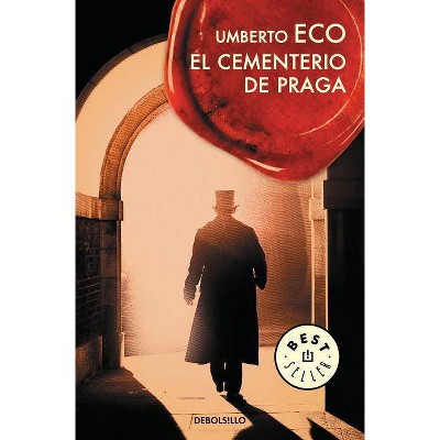 El Cementerio de Praga / The Prague Cemetery - by  Umberto Eco (Paperback)