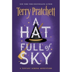 A Hat Full of Sky - (Tiffany Aching) by  Terry Pratchett (Paperback) - 1 of 1
