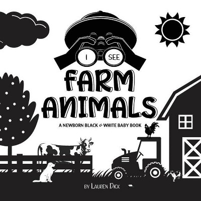 I See Farm Animals - Large Print by  Lauren Dick (Paperback)