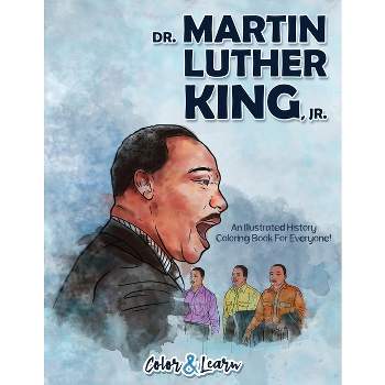 Dr. Martin Luther King, Jr. (Color and Learn) - by  Color & Learn (Paperback)