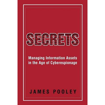 Secrets - by  James Pooley (Paperback)