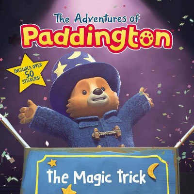 The Adventures of Paddington: The Magic Trick - by  Megan Roth (Paperback)