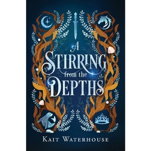 A Stirring from the Depths - by  Kait Waterhouse (Paperback) - 1 of 1