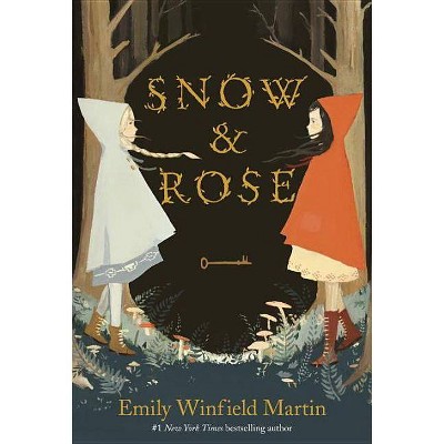 Snow & Rose (Hardcover) (Emily Winfield Martin)