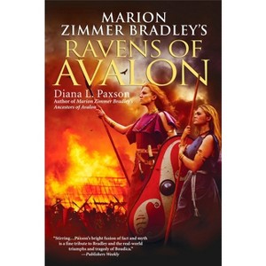 Marion Zimmer Bradley's Ravens of Avalon - by  Diana L Paxson (Paperback) - 1 of 1