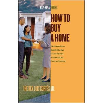 How to Buy a Home - (Esperanza) by  Luis Cortes (Paperback)