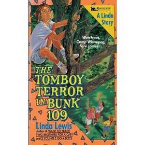 Tomboy Terror in Bunk 109 - by  Lewis (Paperback) - 1 of 1