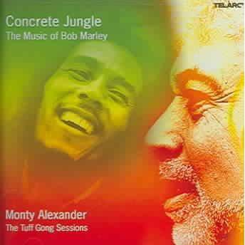 Monty Alexander - Concrete Jungle: The Music Of Bob Marley (CD)