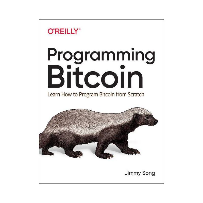 Programming Bitcoin - by  Jimmy Song (Paperback), 1 of 2