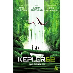 The Pioneers - (Kepler62) by  Timo Parvela (Hardcover) - 1 of 1