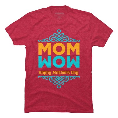 Men's Design By Humans Happy Mother's Day Mom Wow By tmsarts T-Shirt